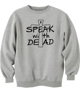 Speak With Dead Anime Slogan Unisex Herren Sweatshirt Pullover Pullover grau - Bild 1 von 1