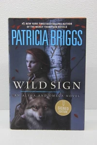 Wild Sign (Alpha and Omega) by Briggs, Patricia - Signed Edition - Picture 1 of 11