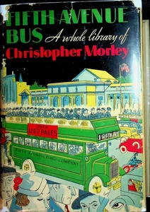 Fifth Avenue Bus An Excursion Among the Books of Christopher Morley Signed - Imagen 1 de 6