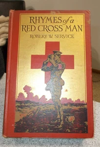 RHYMES of a RED CROSS MAN by Robert W. Service WWI 1916 - Picture 1 of 3