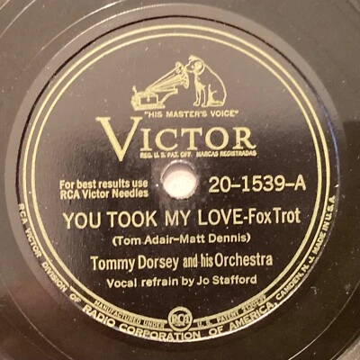 Tommy Dorsey Or – 78 rpm Victor 20-1539: You Took My Love/Dig Down Deep; V+ cond - Image 1 of 4