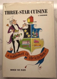 Three-star cuisine A nobleman in the kitchen by Bomer Von Marx 1965 1st Printing - Picture 1 of 12