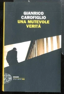 MUTEVOLE VERITA` ( UNA ) di CAROFIGLIO GIANRICO - Foto 1 di 2