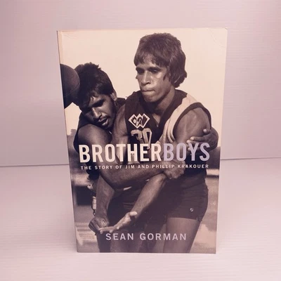 Brotherboys The story of Jim and Phillip Krakouer by Sean Gorman 2005 Football - image 1 of 4