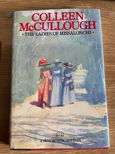 SIGNED Ladies of Missalonghi by Colleen McCullough 1987 Hardcover Illustrated - Picture 1 of 5