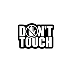 Dont Touch Vinyl Sticker 3x2" Matte  - Picture 1 of 1