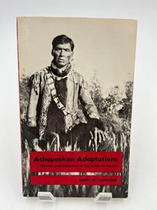 Athapaskan Adaptations-Hunters&Fisherman of the SubarcticForests - Picture 1 of 8