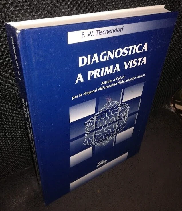 Tischendorf DIAGNOSTICA A PRIMA VISTA. ATLANTE A COLORI DIAGNOSI DIFFERENZIALE - Immagine 1 di 1