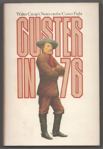 Walter CAMP, Kenneth Hammer / CUSTER IN '76 1976 #200663 - Photo 1/1