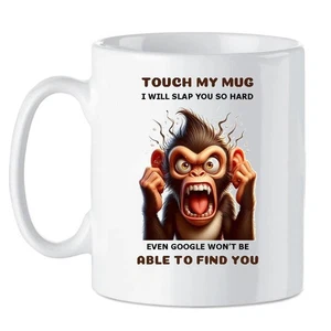 Touch My Mug Monkey. Comedy Kaffeebecher - Bild 1 von 1