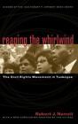 Reaping The Whirlwind The Civil Rights Movement In Tuskegee