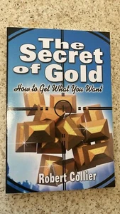 The Secret Of Gold By Robert Collier - Picture 1 of 3