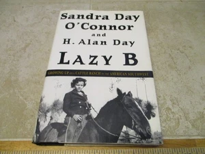 SANDRA DAY O'CONNOR Ranch Life "LAZY B" 2002 SUPREME COURT JUSTICE REAL MEMOIR - Picture 1 of 6