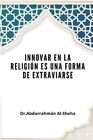 Innovar en la religion es una forma de extraviarse 9784859630885 | Brand New