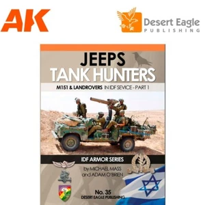 DEP0035 Desert Eagle Publications -Jeeps Tank Hunters M151 & Landrovers in IDF - Bild 1 von 1