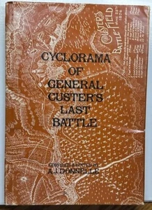 Cyclorama Of General Custer's Last Battle HC / DJ Book- A. J. Donnelle - Picture 1 of 5