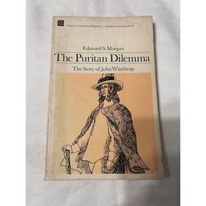The Puritan Dilemma: The Story Of John Winthrop By Edmund S Morgan - Picture 1 of 5