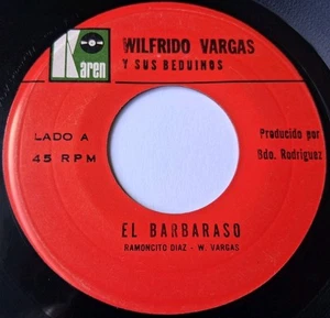 Wilfrido Vargas - El Barbaraso / El Tigre Gallo Vinyl 45 - 1978 Karen Records - Picture 1 of 6