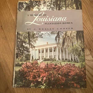1961 A Treasure Of Louisiana Plantation Homes J Wesley Cooper SIGNED - Picture 1 of 12