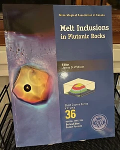 Melt Inclusions in Plutonic Rocks James Webster, Ed. 2006 Ships Free! - Bild 1 von 2