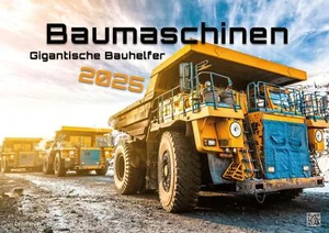Baumaschinen - gigantische Bauhelfer - 2025 - Kalender DIN A2 - Bild 1 von 14