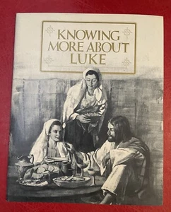 Knowing More About Luke Home Bible Study Workbook Paperback - Picture 1 of 1