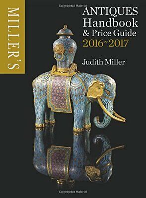 Miller's Antiques Handbook & Price Guide 2016-2017 By Miller, Judith Book The • 4.98£