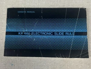 Vintage KP 460 ELECTRONIC SLIDE RULE Owner's Manual Instructions Book Pamphlet - Picture 1 of 14