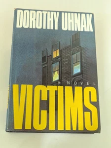 Victims - A Novel by Dorothy Uhnak Hardcover, Dust Jacket, 1985 first Edition - Picture 1 of 2