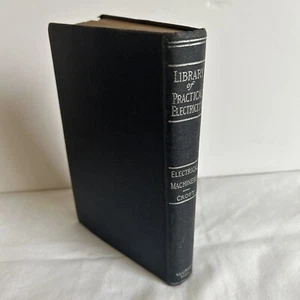 Vintage Library of Practical Electricity Electrical Machinery Croft 1929 - Picture 1 of 9