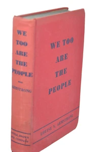 We Too Are The People by Louise V. Armstrong 1938 Stated 1st Edition HB - Picture 1 of 9
