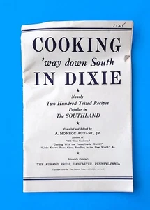 Cooking ’Way Down South in Dixie A. Monroe Auband Jr. Southern cookbook pamphlet - Picture 1 of 7