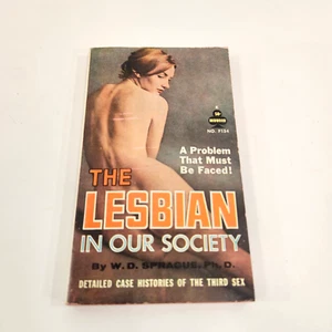 The Lesbian in Our Society Adult Theme Paperback WD Sprague Midwood 1962 Book - Picture 1 of 8