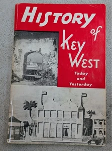 GESCHICHTE VON KEY WEST: HEUTE UND GESTERN VON WHITE AND SMILEY, 1. AUFLAGE, 1959 - Bild 1 von 4