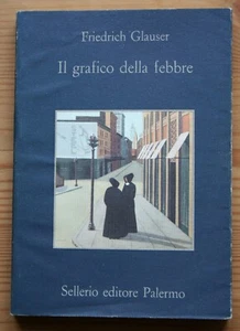 Il grafico della febbre di Friedrich Glauser - Sellerio Editore - Imagen 1 de 1