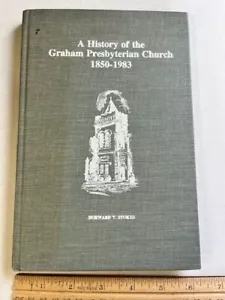 Graham Presbyterianische Kirche NC North Carolina Geschichte 1850-1983 Alamance County - Bild 1 von 6
