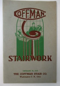 COFFMAN STAIRWORK Catalog No. 400, Coffman Stair Co., Washington C.H., Ohio - Picture 1 of 6