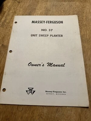 Vintage 1961 Massey Ferguson No. 37 Unit Sweep Planter Owners Manual - Image 1 of 4