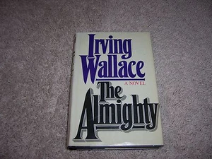THE ALMIGHTY by Irving Wallace/1st Ed/Signed/HCDJ/Literature/Drama - Picture 1 of 11