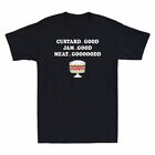 T-Shirt Friends Jam Funny Shirt TV Meat Good Custard Show Cake Good Men&#39;s Good