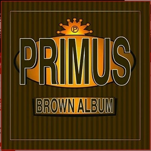 Brown Albums by Primus (Record, 2018)