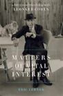 Matters of Vital Interest: A Forty-Year Friends... 9780306902703 by Lerner, Eric