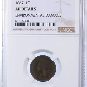 1867 Indian Head 1C NGC zertifiziert AU Details Umweltschäden - Bild 1 von 4