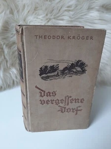 Antiquarisches Buch "Das vergessene Dorf" Theodor Kröger 1934 Roman - Bild 1 von 5