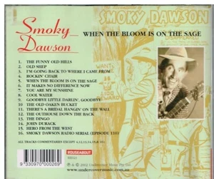 SMOKEY DAWSON "When The Bloom Is On the Sage" New CD 16 Tracks - Aussie Country - Picture 1 of 2