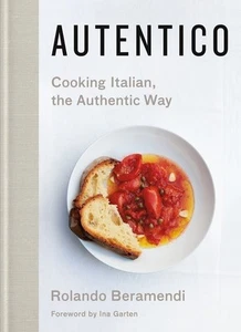 Autentico: Cooking Italian, the Authentic Way - Picture 1 of 2