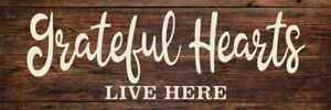 Grateful Hearts Live Here Farmhouse Rustic Looking Wood Sign B3-06180028075