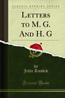 Letters to M. G. And H. G (Classic Reprint)