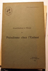 MALARIA/CHEZ L'ENFANT/ETUDE/DR CHADEFAUX/ED MONTPELLIER/1920/VERSAND - Bild 1 von 2
