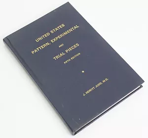 STATI UNITI PATTERN, PEZZI SPERIMENTALI E DI PROVA 5° Ed J. Hewitt Judd, M.D. - Foto 1 di 3